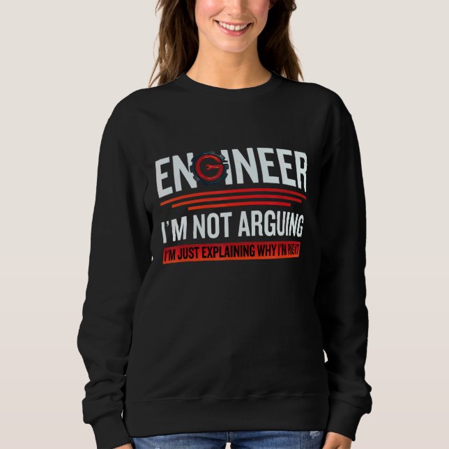 Sudadera Ingeniero, no estoy argumentando que soy un ingeni (Anverso)
