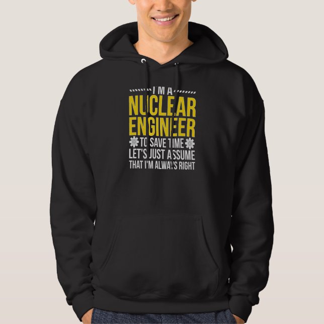 Sudadera Ingeniero nuclear siempre a la derecha en ingenier (Anverso)