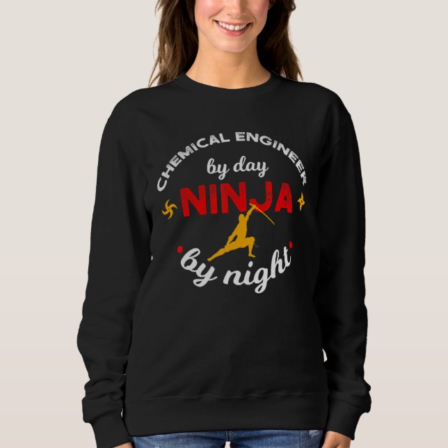 Sudadera Ingeniero Químico Por Día Ninja Por Noche (Anverso)
