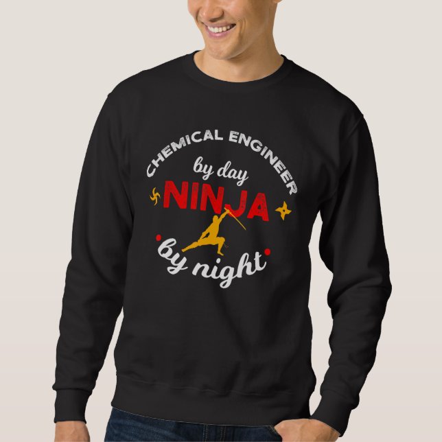 Sudadera Ingeniero Químico Por Día Ninja Por Noche (Anverso)