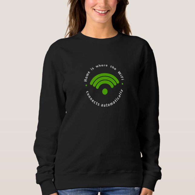 Sudadera Inicio es donde WiFi se conecta automáticamente di (Anverso)