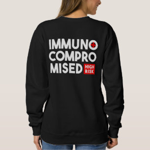 Sudadera Inmunocomprometidos Alto Riesgo Por Favor, Manteng