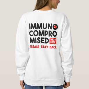 Sudadera Inmunocomprometidos Alto Riesgo Por Favor Permanec