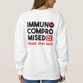 Sudadera Inmunocomprometidos Alto Riesgo Por Favor Permanec