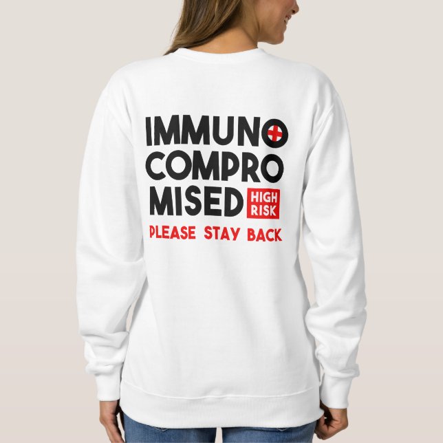 Sudadera Inmunocomprometidos Alto Riesgo Por Favor Permanec (Reverso)
