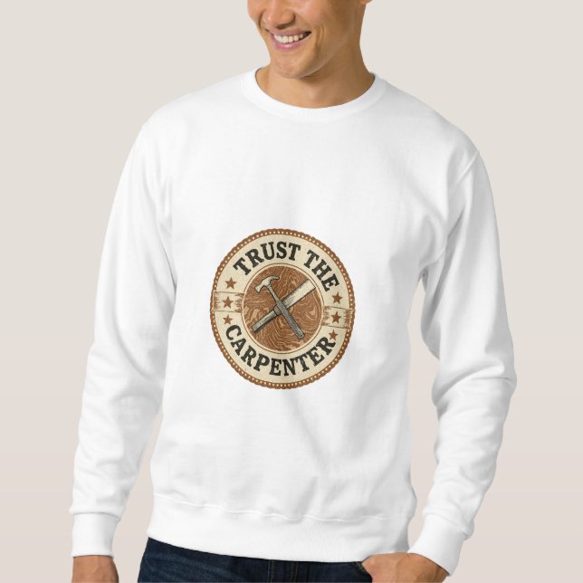 Sudadera Insigne Vintage Confía en el Carpintero (Anverso)