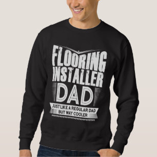 Sudadera Instaladores de pisos de Guay Dad Daddy Grandpa In
