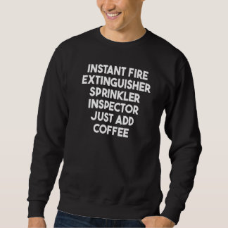 Sudadera Instant Fire Extinguisher Sprinkler Inspector Add 