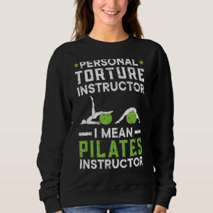 Sudadera Instructor personal de tortura me refiero a Pilate