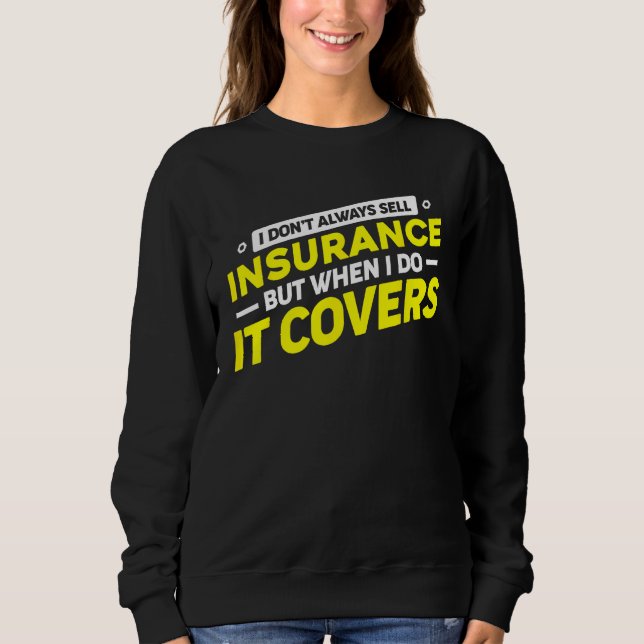 Sudadera Insurance Agent For Insurance Broker Insurance Sel (Anverso)