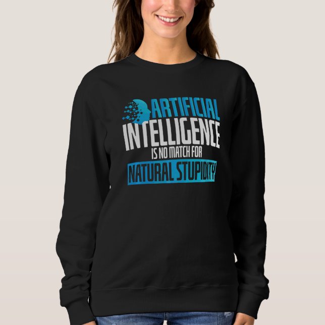 Sudadera Inteligencia Artificial No Coincide Estupidez Scif (Anverso)