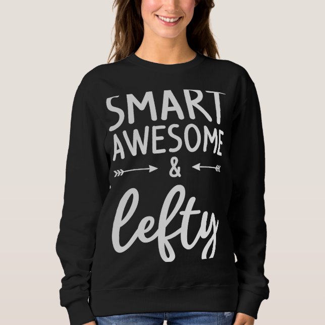 Sudadera Inteligente Impresionante y Lefty Left Manos (Anverso)