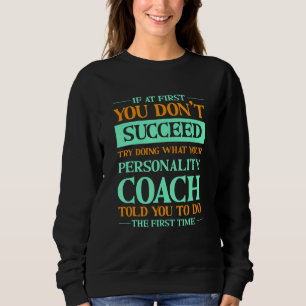 Sudadera Intenta hacer lo que te dijo tu entrenador de pers