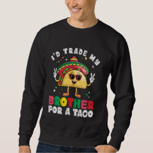 Sudadera Intercambiar Hermano por Taco Cinco De Mayo Divert