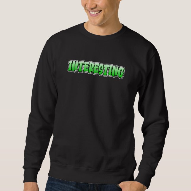Sudadera Interesante Graffiti Style que dice interesante (Anverso)