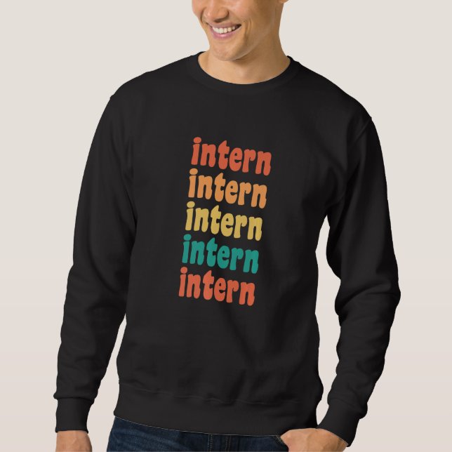 Sudadera Intern Retro Repeating Internship Appreciation Pre (Anverso)