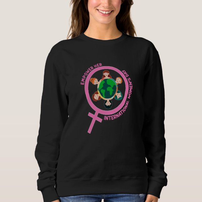 Sudadera International Women's Day Womens Month Empower Her (Anverso)