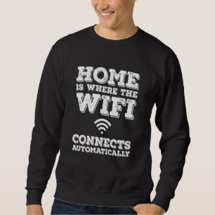 Sudadera Internet Home Es Donde La Wifi Se Conecta Automáti