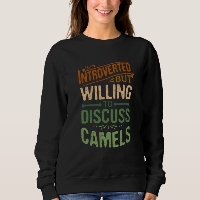 Sudadera Introverted But Willing To Discuss Camels Animal M (Anverso)