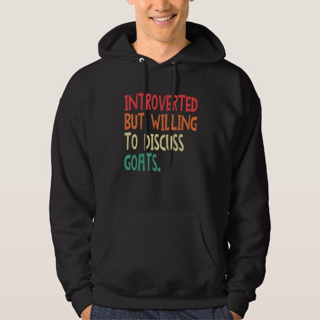 Sudadera Introverted But Willing To Discuss Goats For Men W (Anverso)
