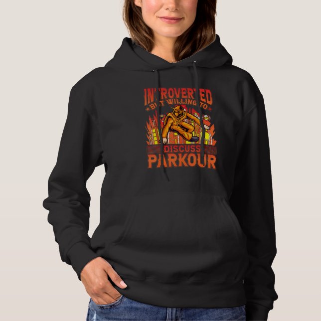 Sudadera Introverted but willing to discuss Parkour (Anverso)