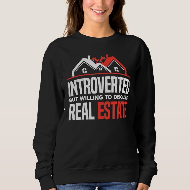 Sudadera Introverted But Willing To Discuss Real Estate  Re (Anverso)