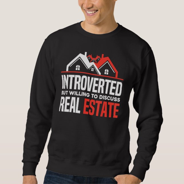Sudadera Introverted But Willing To Discuss Real Estate  Re (Anverso)