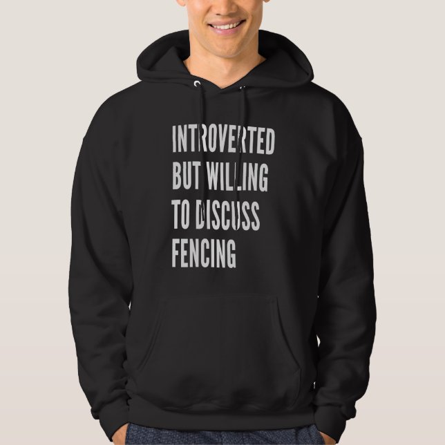Sudadera Introvertido pero dispuesto a discutir esgrima (Anverso)
