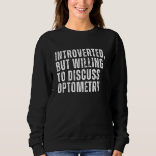 Sudadera Introvertido pero dispuesto a discutir la introduc
