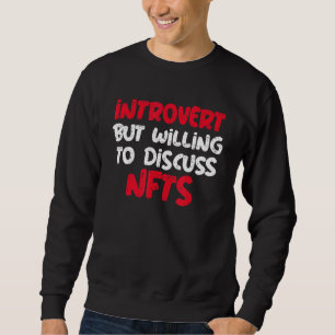 Sudadera Introvertido, Pero Dispuesto A Discutir Los Naves