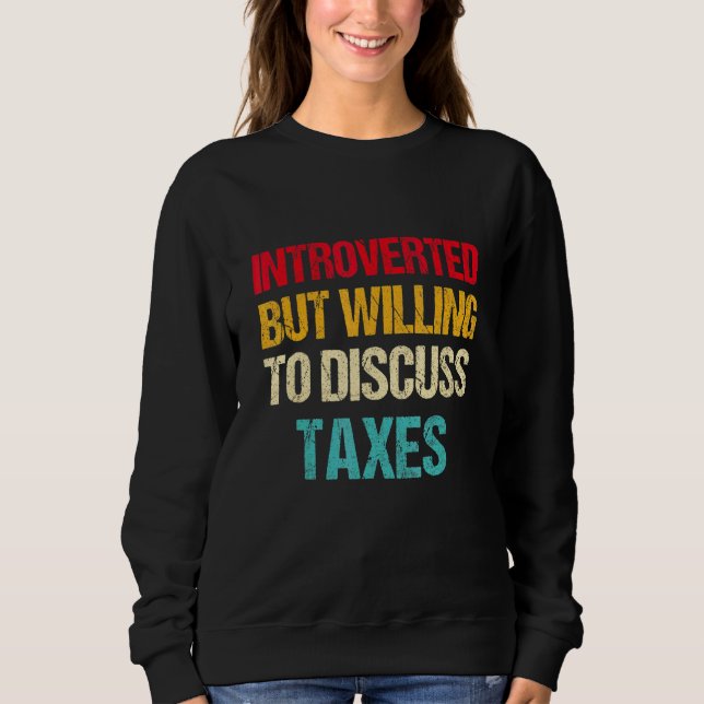 Sudadera Introvertido, Pero Dispuesto A Discutir Sobre La C (Anverso)