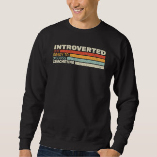 Sudadera Introvertido pero listo Tejiendo al crochet retro