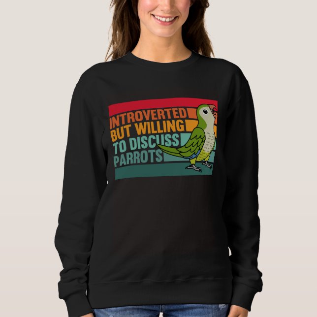 Sudadera Introvertido Pero Loros Verde Monk Parakeet Cuáque (Anverso)