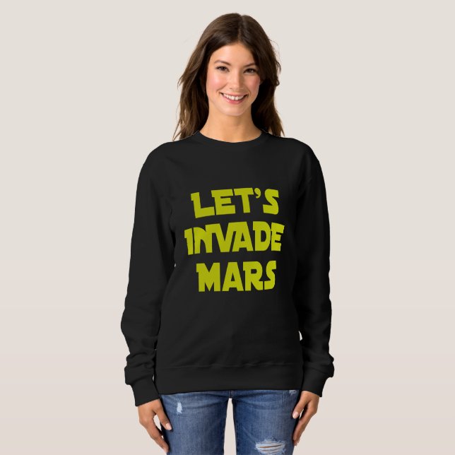 Sudadera Invadamos Marte    (Anverso completo)
