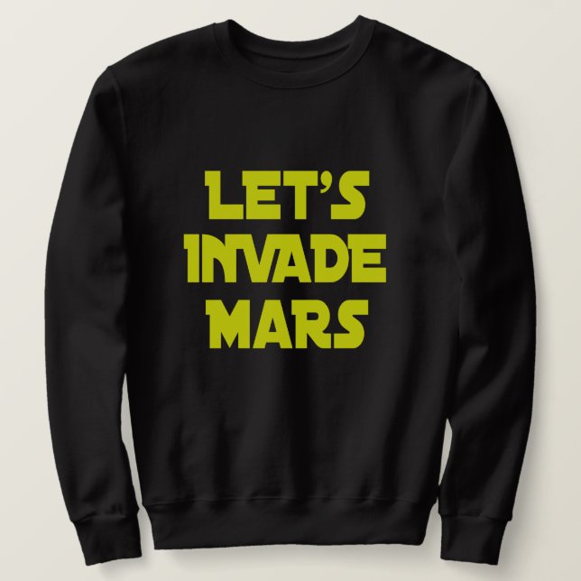 Sudadera Invadamos Marte (Anverso del diseño)
