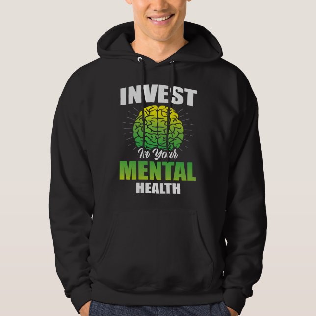 Sudadera Invest In Your Mental Health Awareness Depression  (Anverso)