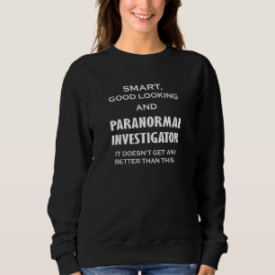 Sudadera Investigador paranormal - Cualquier cosa mejor - G
