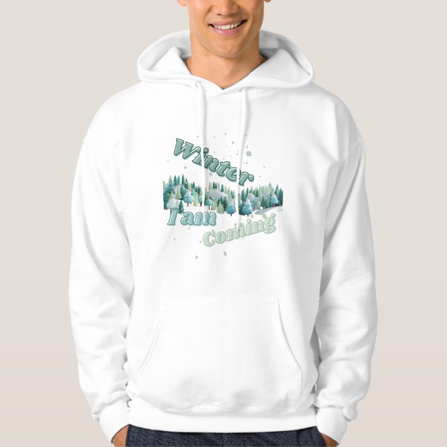 Sudadera Invierno, me estoy acercando (Anverso)