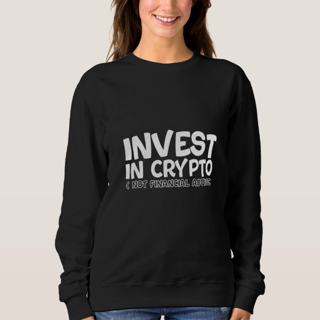 Sudadera Invierte En Criptomonedas  No Es Asesoramiento Fin (Anverso)