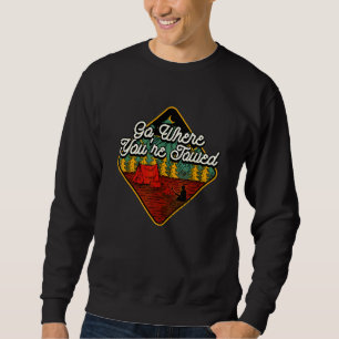 Sudadera Ir a donde estás acampando el Chiste del Humor Cam