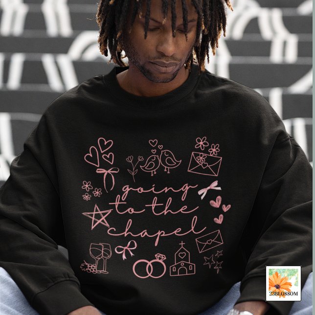 Sudadera Ir a la capilla acaba de involucrarse (Subido por el creador)