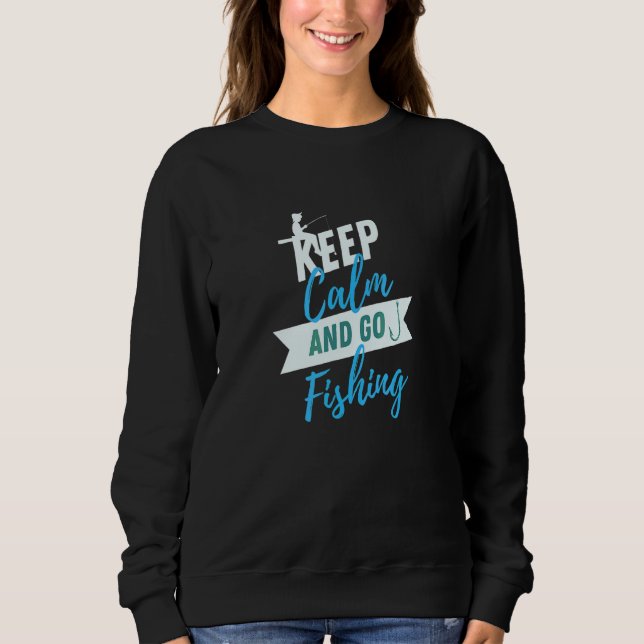 Sudadera Ir a Pescar Mantén la Calma Pescadores Peces (Anverso)