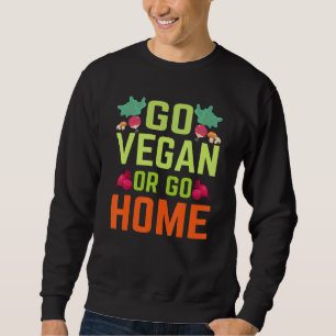 Sudadera Ir Vegan O Ir A Casa