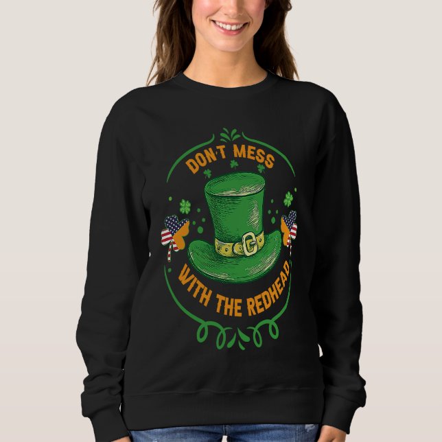 Sudadera Ireland USA Flag Shamrock I Don't Mess with the Re (Anverso)