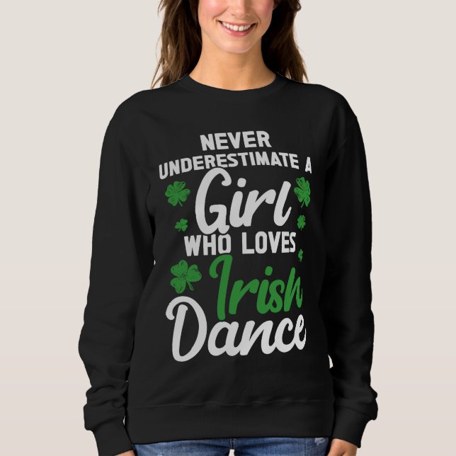 Sudadera Irish Dance St Patricks Day Reel Girl Irish Step D (Anverso)