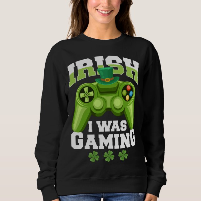 Sudadera Irish I Was Gaming saint patricks day mens boys (Anverso)