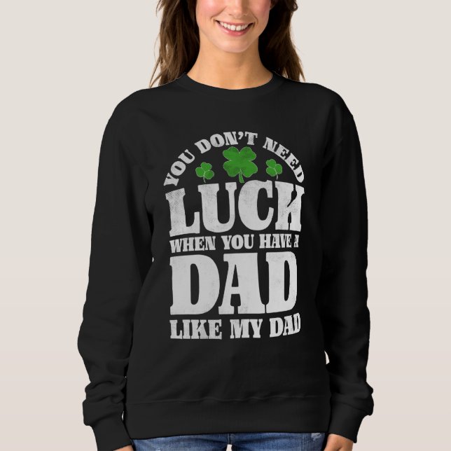Sudadera Irish Shamrock Lucky Dad St Patrick's Day Boys Gir (Anverso)