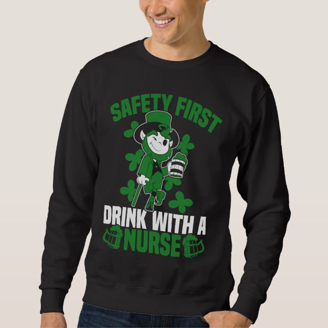 Sudadera Irish St Patrick's Day Safety First Drink With A N (Anverso)