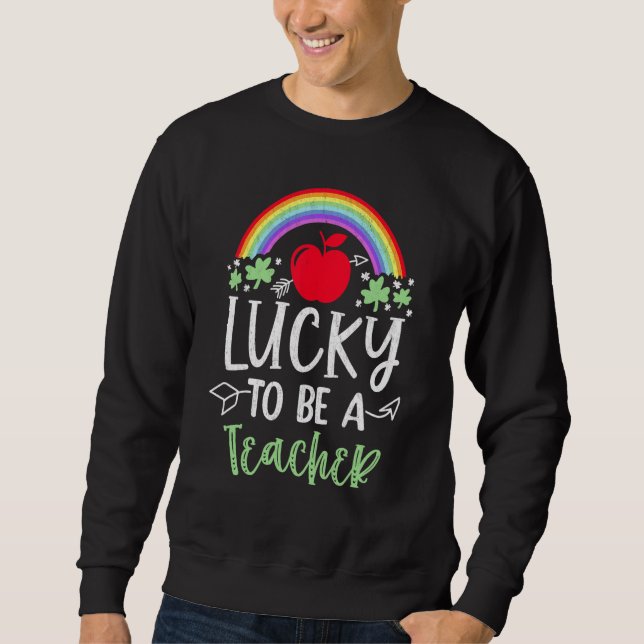 Sudadera Irish Teacher Lucky To Be A Teacher St Patricks Da (Anverso)