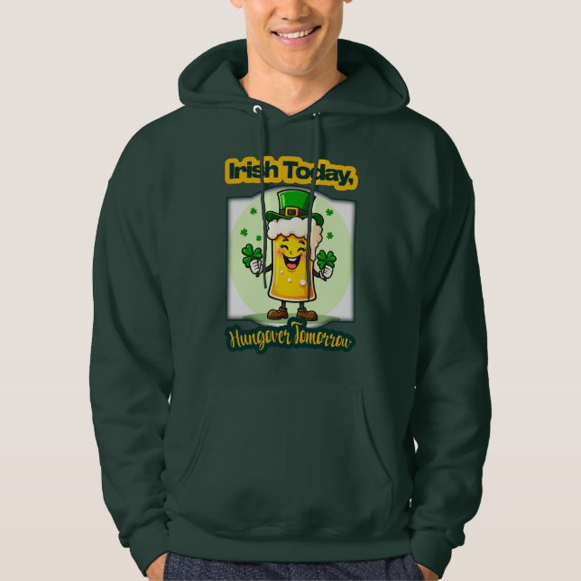 Sudadera Irish Today St Patrick’s Day Shirt – moletom (Anverso)